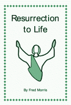 Resurrection to Life