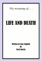The Meaning of Life and Death