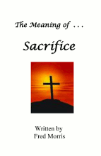 The Meaning of . . . Sacrifice