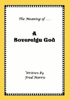 The Meaning of ... a Sovereign God