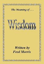 The Meaning of . . . Wisdom