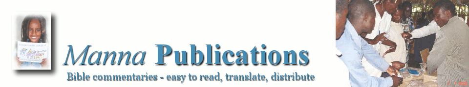 Manna Publications (USA) Manna Bible commentaries, easy to read, translate distribute